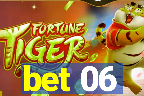bet 06